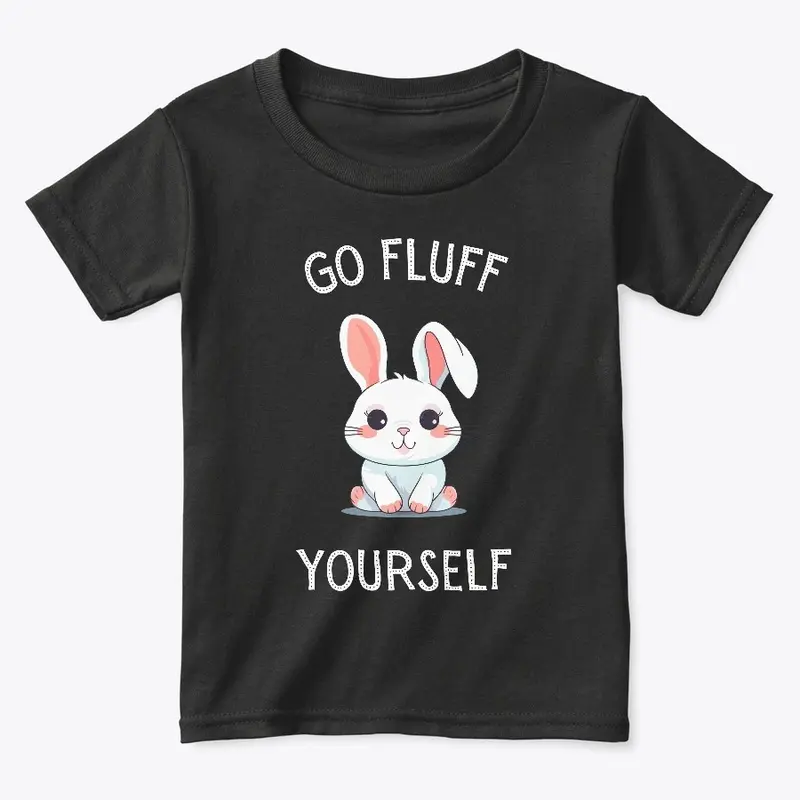 Go Fluff Yourself