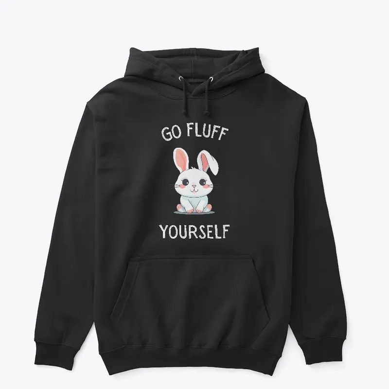 Go Fluff Yourself